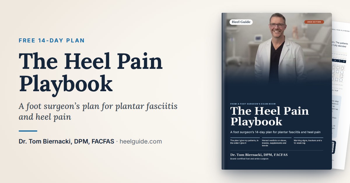 The Heel Pain Playbook, free 14-day plan, by Dr. Tom Biernacki, DPM, FACFAS