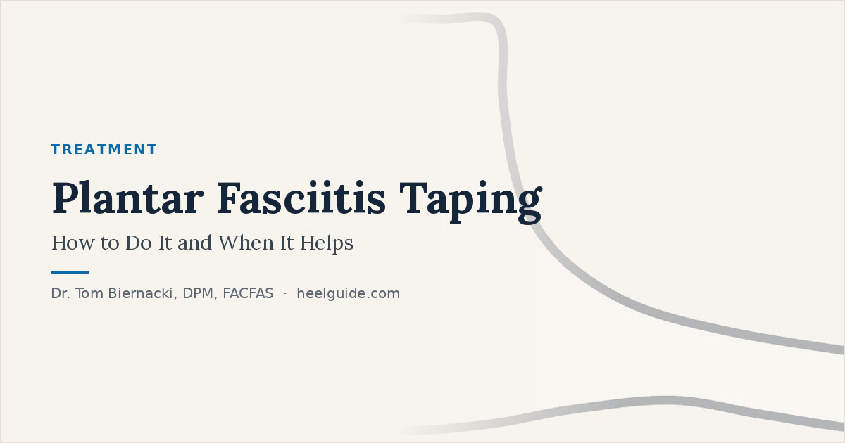 Heel Guide share card: Plantar Fasciitis Taping: How to Do It and When It Helps